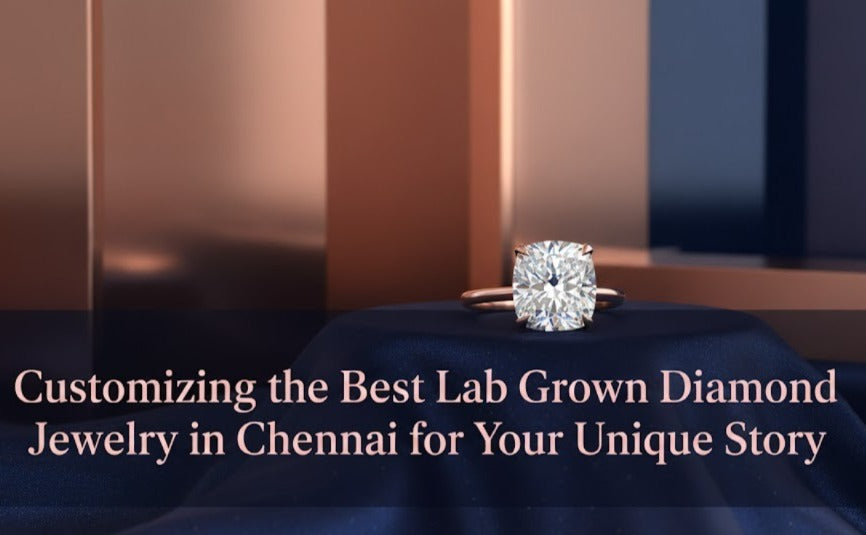 Best Lab Grown Diamond Jewelry in Chennai